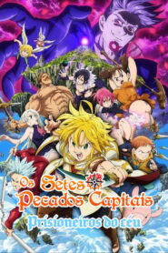 Nanatsu no Taizai: Prisioneiros do Céu